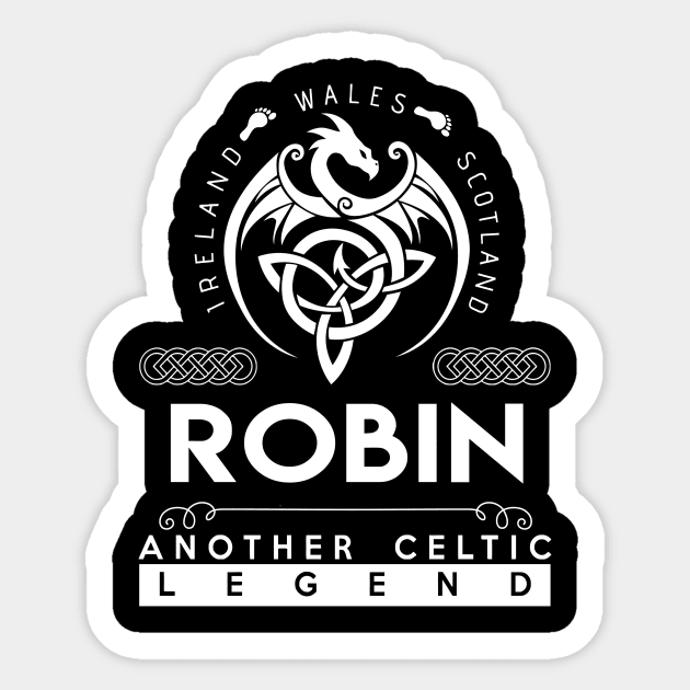 Robin Name T Shirt - Another Celtic Legend Robin Dragon Gift Item Sticker by harpermargy8920